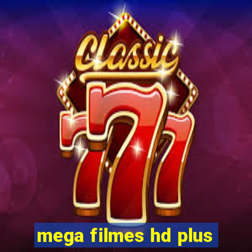 mega filmes hd plus